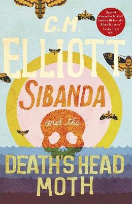 Sibanda and the Death's Head Moth - C M Elliott - cover