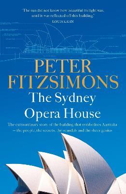 The Sydney Opera House - Peter FitzSimons - cover