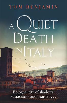 A Quiet Death in Italy - Tom Benjamin - cover