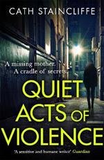 Quiet Acts of Violence