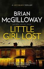 Little Girl Lost: an addictive crime thriller set in Northern Ireland