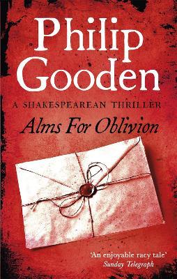Alms for Oblivion: Book 4 in the Nick Revill series - Philip Gooden - cover