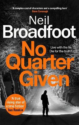 No Quarter Given: A gritty crime thriller - Neil Broadfoot - cover