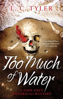 Too Much of Water: a gripping historical crime novel - L C Tyler - cover