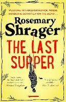The Last Supper: The irresistible debut novel where cosy crime and cookery collide! - Rosemary Shrager - cover