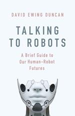 Talking to Robots
