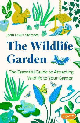 The Wildlife Garden - John Lewis-Stempel - cover