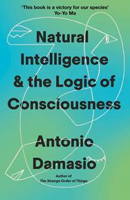 Natural Intelligence and the Logic of Consciousness