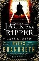 Jack the Ripper: Case Closed - Gyles Brandreth - cover