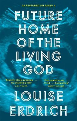 Future Home of the Living God - Louise Erdrich - cover