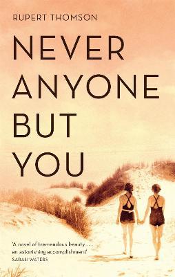 Never Anyone But You - Rupert Thomson - cover