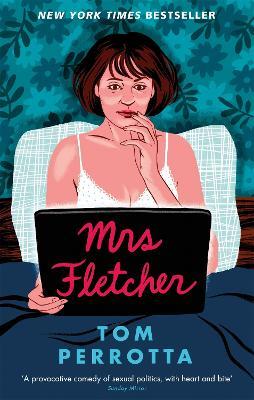 Mrs Fletcher - Tom Perrotta - cover