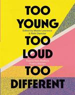 Too Young, Too Loud, Too Different: Poems from Malika's Poetry Kitchen