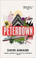 Peterdown: An epic social satire, full of comedy, character and anarchic radicalism - David Annand - cover