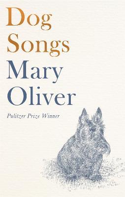 Dog Songs: Poems - Mary Oliver - cover