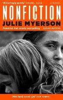 Nonfiction: A novel - Julie Myerson - cover