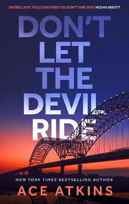 Don't Let the Devil Ride - Ace Atkins - cover