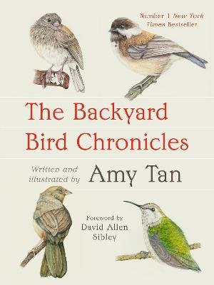 The Backyard Bird Chronicles - Amy Tan - cover