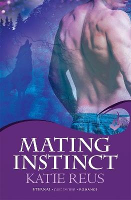 Mating Instinct: Moon Shifter Book 3 - Katie Reus - cover
