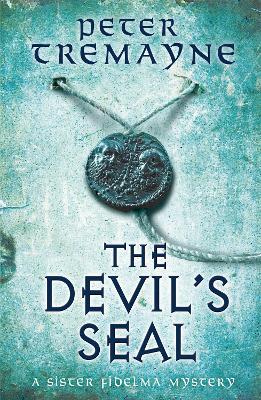 The Devil's Seal (Sister Fidelma Mysteries Book 25): A riveting historical mystery set in 7th century Ireland - Peter Tremayne - cover