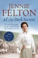 All The Dark Secrets: The first heartwarming, heartrending saga in the beloved Families of Fairley Terrace series