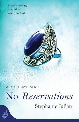 No Reservations: Salon Games Book 2 - Stephanie Julian - cover