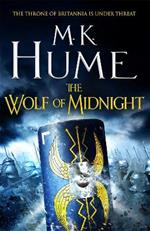 The Wolf of Midnight (Tintagel Book III): An epic tale of Arthurian Legend