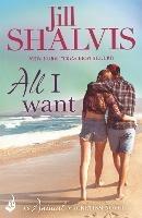 All I Want: The fun and uputdownable romance! - Jill Shalvis - cover