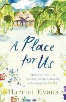A Place for Us: An unputdownable tale of families and keeping secrets by the SUNDAY TIMES bestseller - Harriet Evans - cover