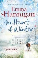 The Heart of Winter: Escape to a winter wedding in a beautiful country house at Christmas - Emma Hannigan - cover