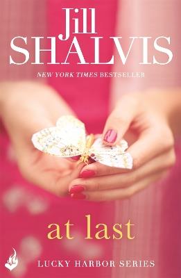 At Last: Another irresistible romance! - Jill Shalvis - cover