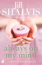 Always On My Mind: Another enchanting book from Jill Shalvis!