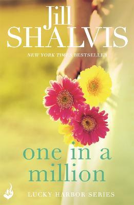 One in a Million: Another sexy and fun romance from Jill Shalvis! - Jill Shalvis - cover