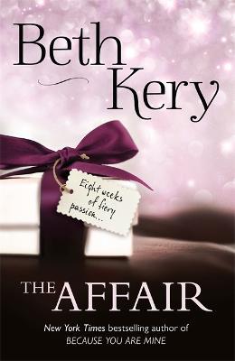 The Affair: The perfect sizzling summer read - Beth Kery - cover