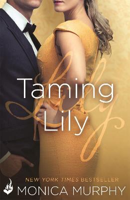Taming Lily: The Fowler Sisters 3 - Monica Murphy - cover