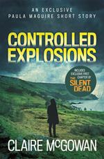Controlled Explosions (A Paula Maguire Short Story)