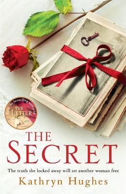 The Secret: Heartbreaking historical fiction, inspired by real events, of a mother's love for her child from the global bestselling author - Kathryn Hughes - cover