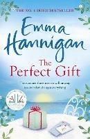 The Perfect Gift: A warm, uplifting and unforgettable novel of mothers and daughters - Emma Hannigan - cover