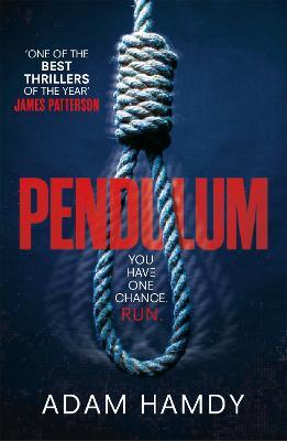 Pendulum: the explosive debut thriller (BBC Radio 2 Book Club Choice) - Adam Hamdy - cover