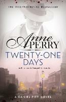 Twenty-One Days (Daniel Pitt Mystery 1) - Anne Perry - cover