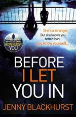 Before I Let You In: Thrilling psychological suspense from No.1 bestseller