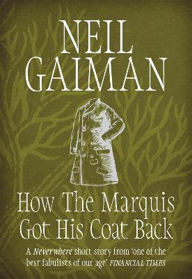 How the Marquis Got His Coat Back - Neil Gaiman - cover