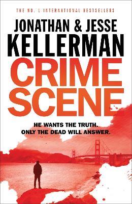 Crime Scene - Jonathan Kellerman,Jesse Kellerman - cover