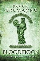 Bloodmoon (Sister Fidelma Mysteries Book 29): A captivating mystery set in Medieval Ireland - Peter Tremayne - cover