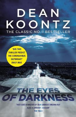The Eyes of Darkness: A gripping suspense thriller that predicted a global danger... - Dean Koontz - cover