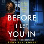 Before I Let You In