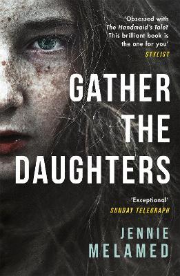 Gather the Daughters: Shortlisted for The Arthur C Clarke Award - Jennie Melamed - cover