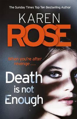 Death Is Not Enough (The Baltimore Series Book 6) - Karen Rose - cover