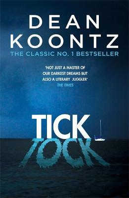 Ticktock: A chilling thriller of predator and prey - Dean Koontz - cover