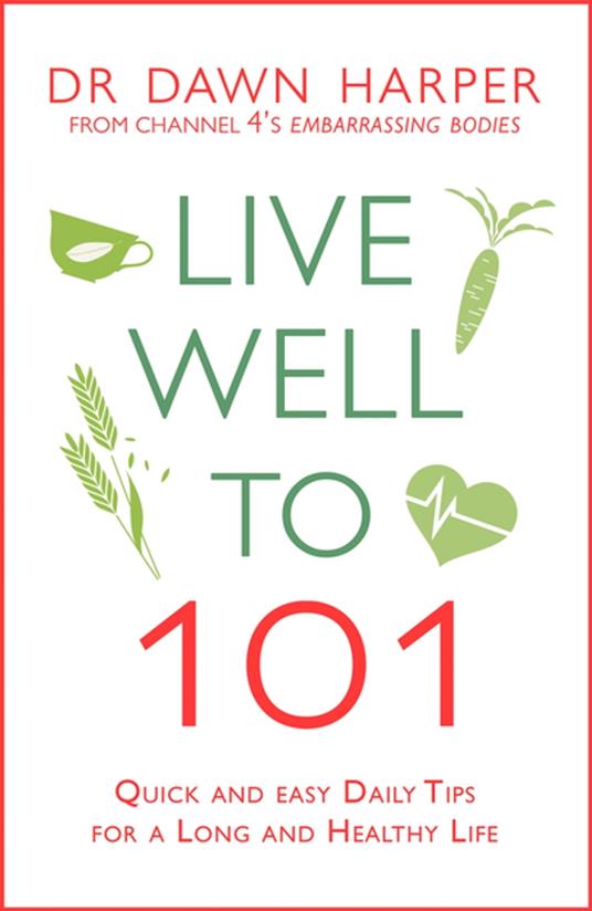 Live Well to 101